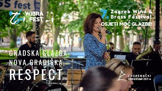 Respect  Gradska Glazba Nova Gradiška  7 ZG Wind and Brass Festival  ZG WIBRA [upl. by Loleta263]