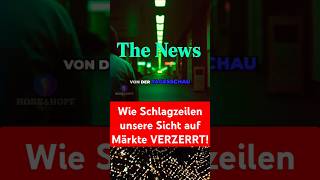 Wie Schlagzeilen unsere Sicht auf Märkte VERZERRT dax aktien hossundhopf fürdich podcast crash [upl. by Hsirrap]