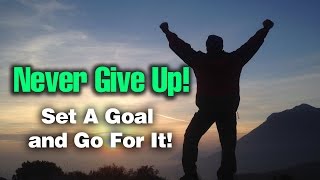 Never Never Ever Give Up  No Excuses [upl. by Gardell]