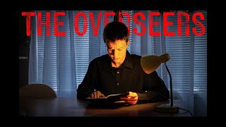 The Overseers  School Short Film Production [upl. by Rusell562]