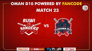 Oman D10 powered by Fancode  Match 23  Ruwi Rangers vs Azaiba XI [upl. by Lledualc349]