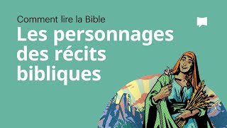 Les Personnages des Récits Bibliques [upl. by Dachi]