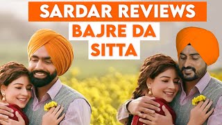 Bajre Da Sitta Movie Review  Ammy Virk  Tania  Noor Chahal  Sardar’s Take [upl. by Jens]