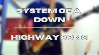 System Of A Down  Highway Song Guitar Cover [upl. by Javier]