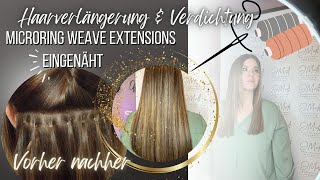 Microring Weave EXTENSIONS eingenäht  Haarverdichtung amp Verlängerung  vorher nachher Haarschonend [upl. by Joline141]