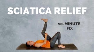 Yoga for Sciatica Pain Relief  10 Min Stretches and Exercises to help you feel better [upl. by Nichy]