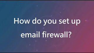 ShareTech MS Tutorial5How do you set up mail firewall [upl. by Hadwyn]