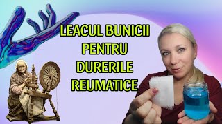 Leacul Bunicii Pentru Durerile Reumatice [upl. by Scevour]