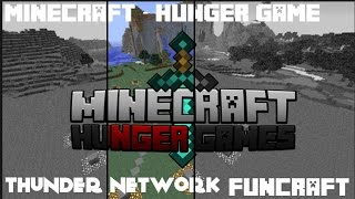 Thunder Network Hunger Games délire sur Funcraft [upl. by Viddah]