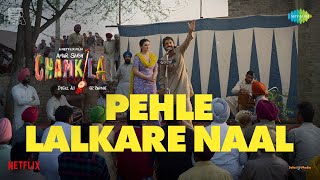 Pehle Lalkare Naal Main Dar Gai  Amar Singh Chamkila  Amarjot  Imtiaz Ali [upl. by Sekoorb907]