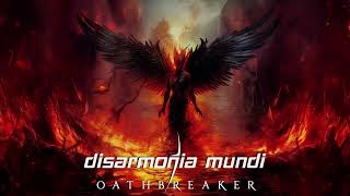 DISARMONIA MUNDI  Oathbreaker OFFICIAL AUDIO [upl. by Sibyls]