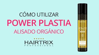 Cómo utilizar el Alisado Power Plastia Ultra Premium de Hairtrix [upl. by Ialokin]