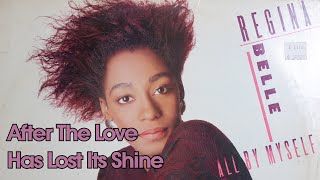 Regina Belle – After The Love Has Lost Its Shine with lyrics [upl. by Winthrop]