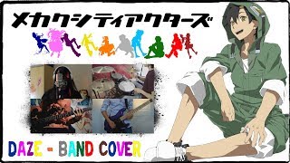 【Mekakucity Actors OP】daze【コラボしました】 Band Cover [upl. by Arammahs]