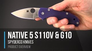 Spyderco Native 5 CPM S110V amp Blue G10 EDC Folding Knife Overview Final [upl. by Quiteria]