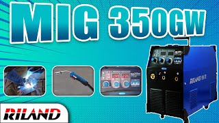 Introducing to Riland MIG 350 GW Welding Machine [upl. by Medarda]