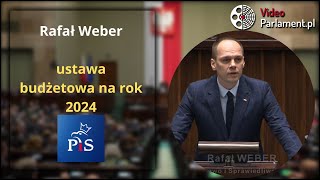 Rafał Weber  ustawa budżetowa na rok 2024 [upl. by Yadnus]