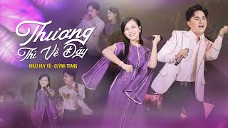 LIVE Thương Thì Về Đây  Quỳnh Trang ft Khưu Huy Vũ  Mini Showquot Hát Với Trang [upl. by Clo]