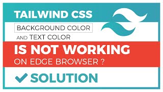 Tailwind CSS not working Edge browser Solution [upl. by Otes]