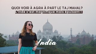 Que faire à Agra à part le Taj Mahal Red Fort Baby Taj… amp Nina Malade 🤒  Voyage en Inde [upl. by Macfarlane]