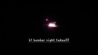 2x B1 Bomber NIGHT TAKEOFF [upl. by Rudy]