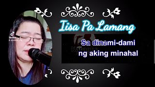 Iisa Pa Lamang Cover by jing Karaoke with Lyrics [upl. by Cryan740]