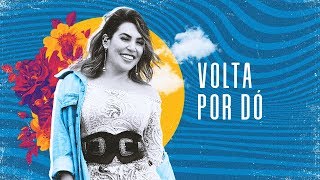 Naiara Azevedo  Volta por Dó  DVD NaiaraSunrise [upl. by Niamjneb]