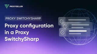 Proxy configuration in a Proxy SwitchySharp extension [upl. by Perle]