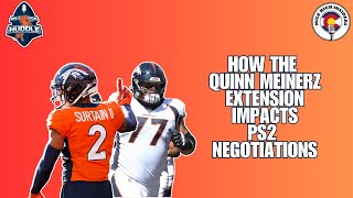 How Quinn Meinerzs Extension Affects Patrick Surtain II Negotiations  Mile High Insiders [upl. by Maddalena]