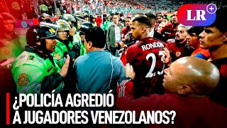 Así fue el ALTERCADO entre los JUGADORES de VENEZUELA y la POLICÍA tras el FINAL del partido  LR [upl. by Alexia]