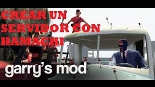 Como crear un servidor en Garrys Mod Steam CON HAMACHI [upl. by Alaik3]