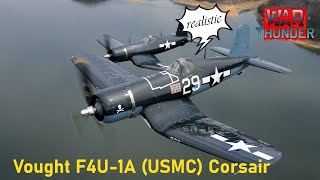 War Thunder  USA Vought F4U1A USMC  Map Battle for Spain Air Realistic [upl. by Dahl]