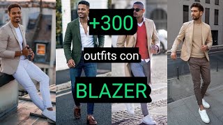 300 OUTFITS con BLAZER y SACOS para hombre casuales elegantes Semi formales sport [upl. by Ertnom]