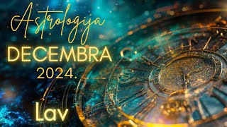 LAV  Astrologija Decembra 2024 [upl. by Salomon]