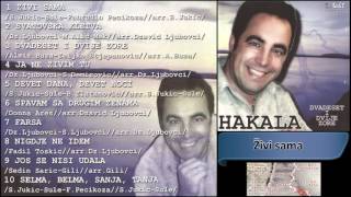 Hakala  Zivi sama  Audio 2002 HD [upl. by Aneet359]