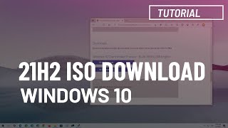 Windows 10 latest Version 21H2 Download amp Installation [upl. by Salta]