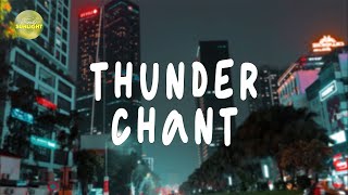 Thunder Chant  Chillout Sessions Explore the World of Relaxing Music  Part 42 [upl. by Lawler256]