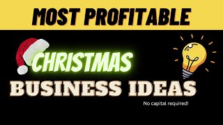 10 Most PROFITABLE Christmas Business Ideas [upl. by Ennairoc]