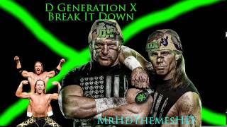 D Generation X Theme Song quotBreak It Downquot [upl. by Whiting963]