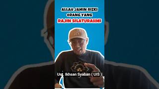 Allah jamin Rizi orang yang rajin Silaturahmi  Ust Ikhsan Syaban  UiS   Katakata motivasi [upl. by Letsou654]