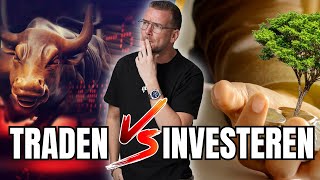 Traden VS Investeren  Zo doen wij het [upl. by Nirtiac]