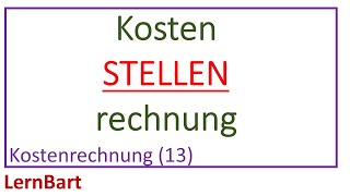 Kostenstellenrechnung  Kostenrechnung Teil 13 [upl. by Ordnaxela]