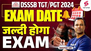 DSSSB Exam Date 2024  DSSSB TGT PGT Exam Date  DSSSB Latest Update  Deepak Sir [upl. by Moise552]