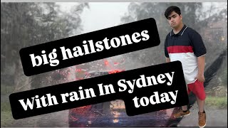 big hailstones with heavy rain in Sydney today [upl. by Aneeg]