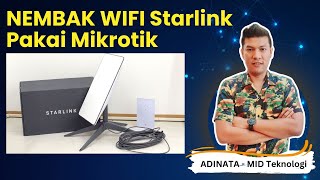 Cara Nembak WIFI Starlink menggunakan Mikrotik [upl. by Morrissey]