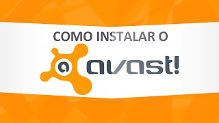 Como Instalar o Avast AntiVirus [upl. by Derry182]