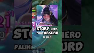 Kisah hero mobile legend paling absurd mlbb [upl. by Trefor60]