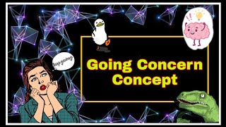 Going Concern Concept  basic accounting concepts  class 11 accounts [upl. by Sire885]