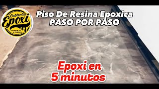 PISO DE RESINA EPOXICA PASO POR PASO Epoxi en 5 Minutos [upl. by Horatio38]