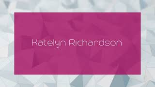 Katelyn Richardson  appearance [upl. by Zoubek]